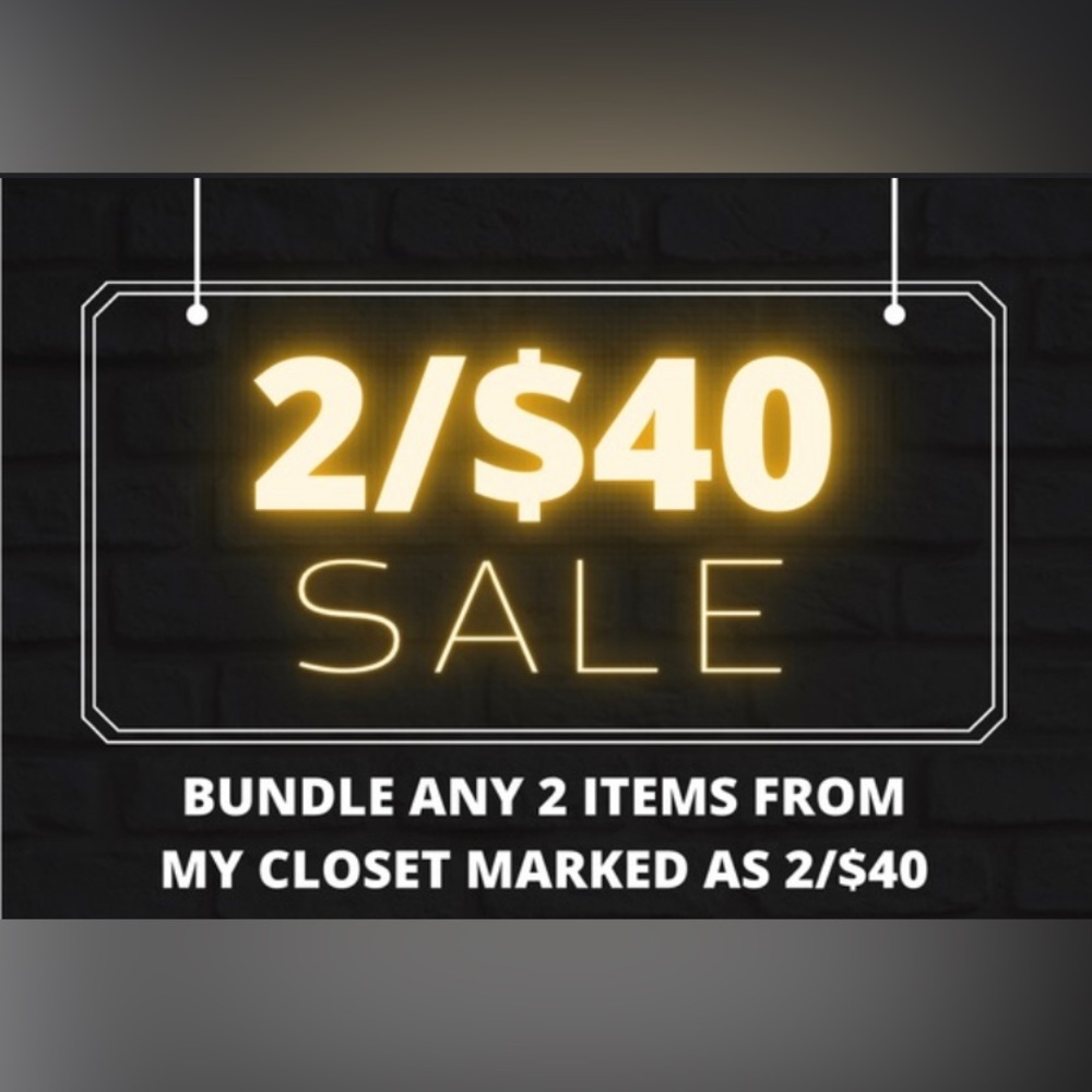 2 for $40 Sale!